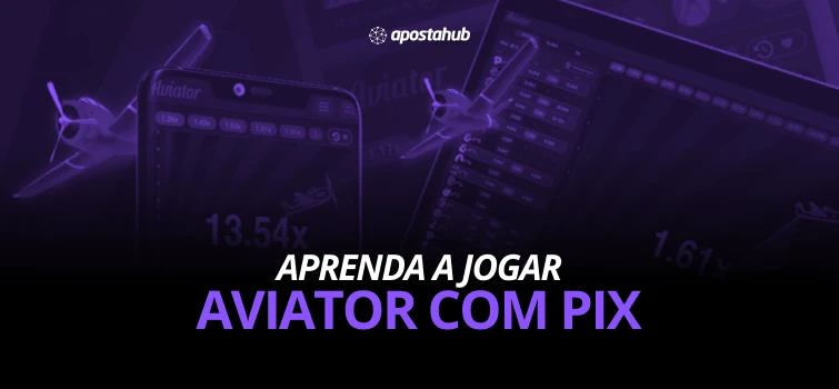 Aviator Aposta: Jogue o Jogo do Aviãozinho Com Dinheiro Real