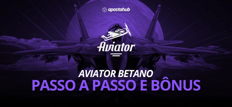 Aviator Betano: Bônus, Como Funciona, Como Jogar, Dicas