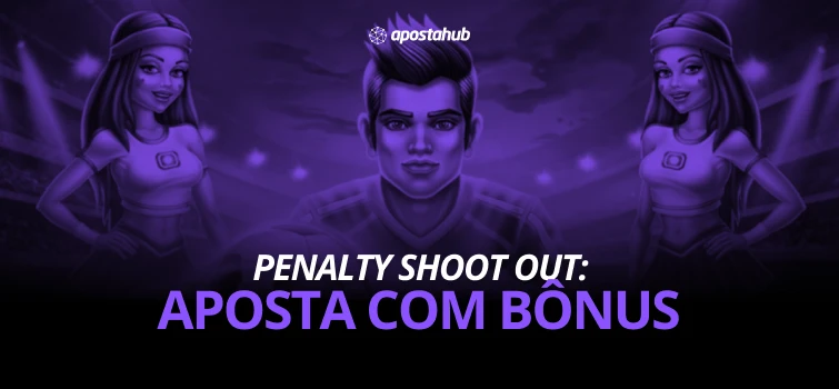 penalty shoot out aposta com bônus