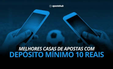 Imagem destaque dos sites de apostas com depósito mínimo de R$10