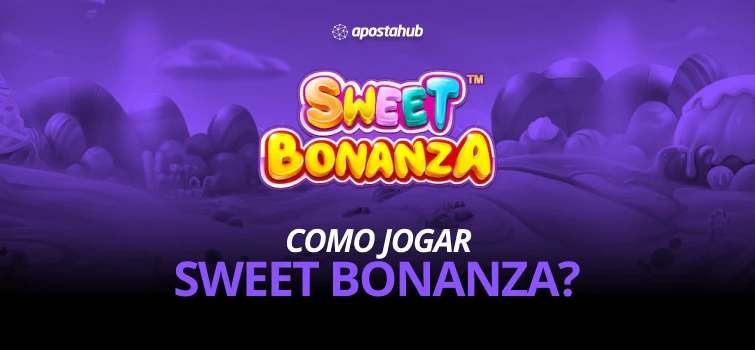 Aprenda como jogar Sweet Bonanza