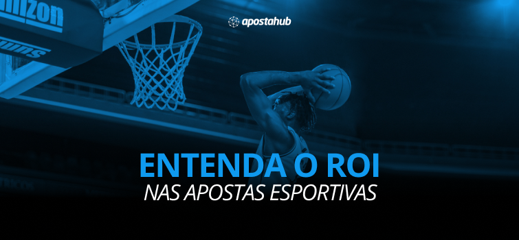 A imagem trata-se de um jogador de basquete fazendo uma festa sob um fundo azul como texto "Entenda o ROI nas apostas esportivas".