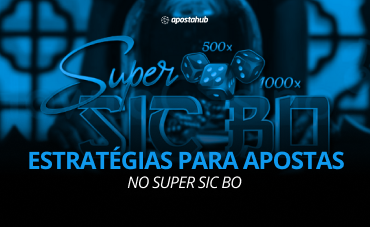 Descubra as melhores estratégias para Super Sic Bo neste artigo!